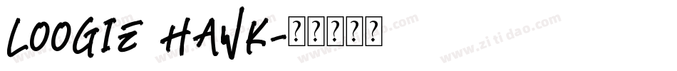 Loogie Hawk字体转换